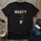 What!? T-Shirt