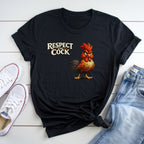 Respect The Cock T-Shirt