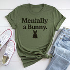 Mentally a Bunny T-Shirt