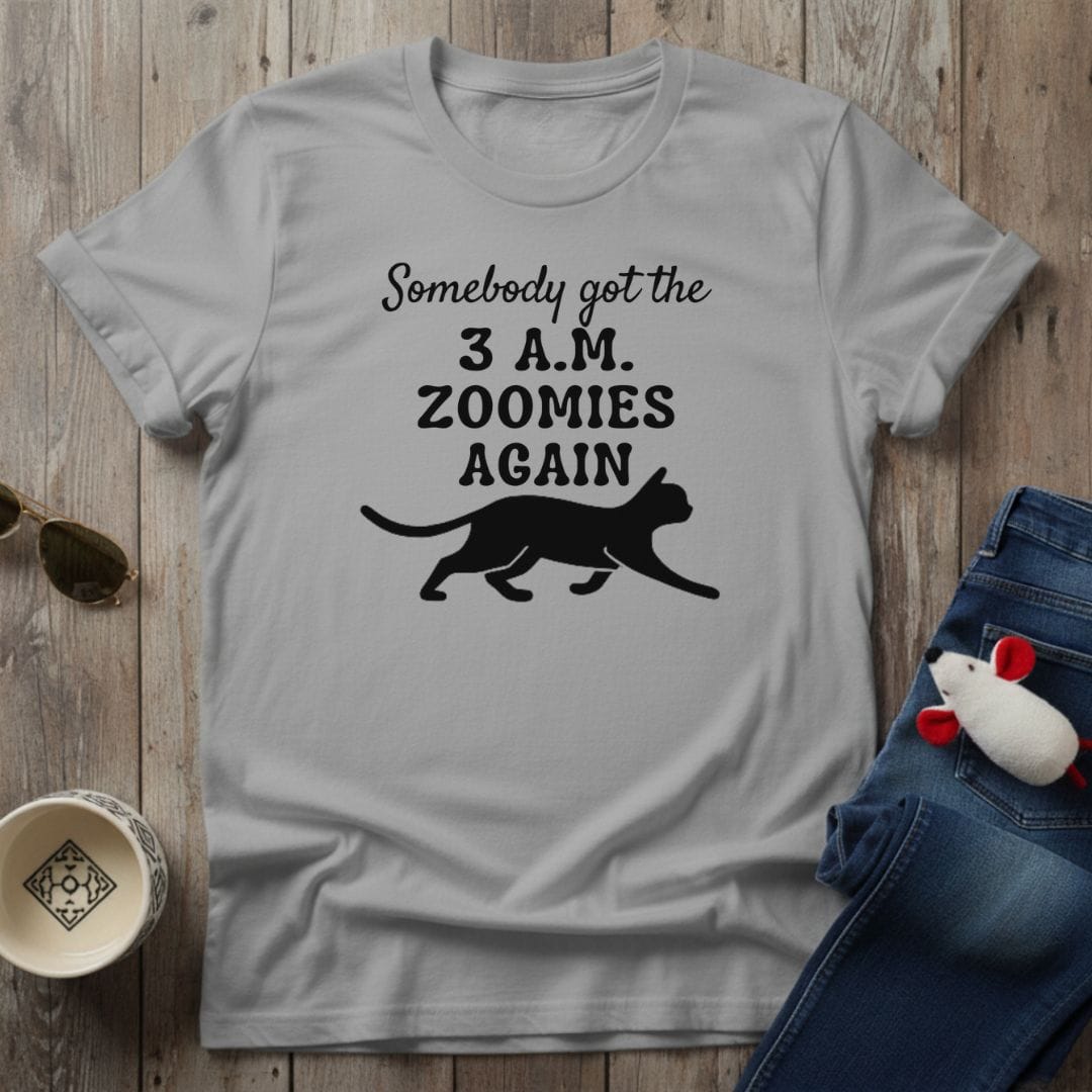 3 AM Zoomies T-Shirt