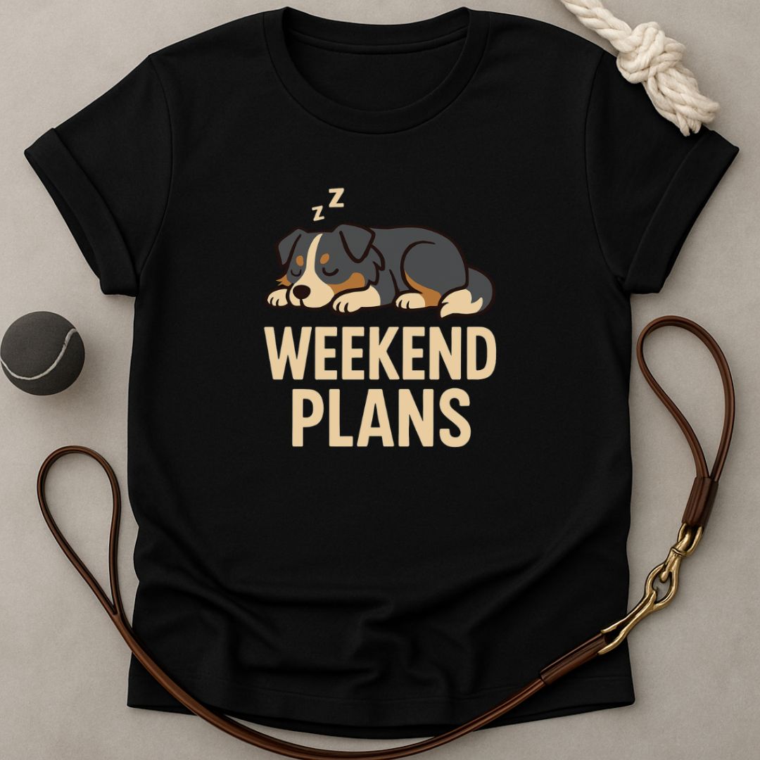 Weekend Plans T-Shirt