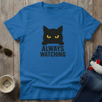 Always Watching T-Shirt