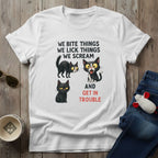 We Get In Trouble T-Shirt