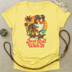 Just Roll With It T-Shirt