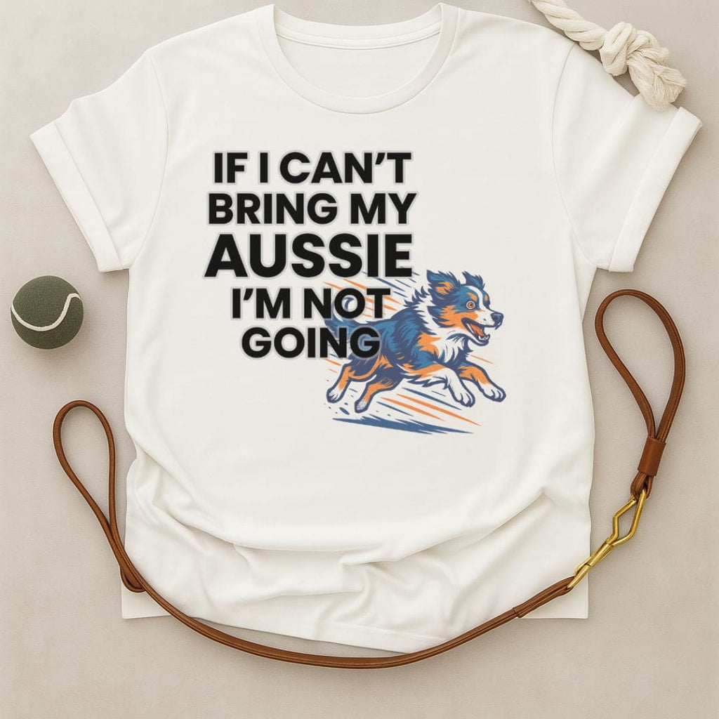 No Aussie, No Go T-Shirt