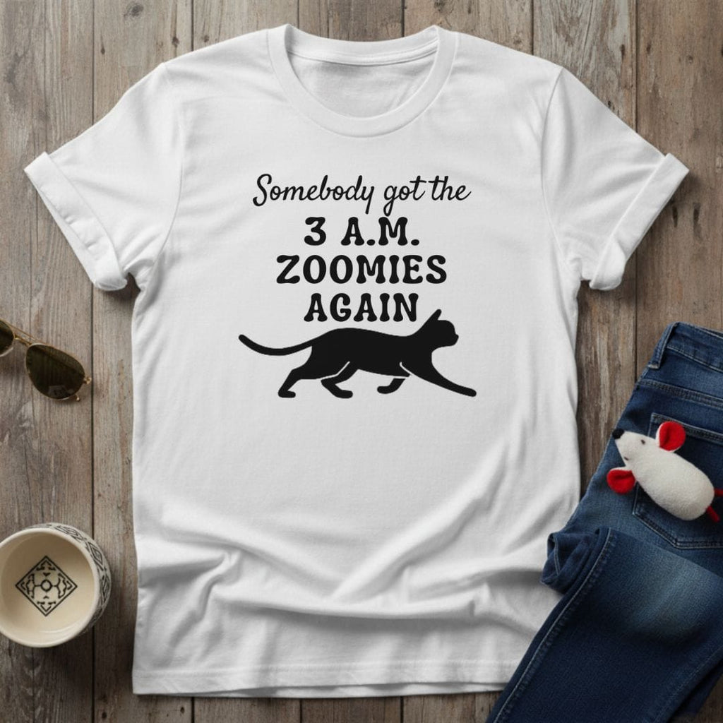 3 AM Zoomies T-Shirt