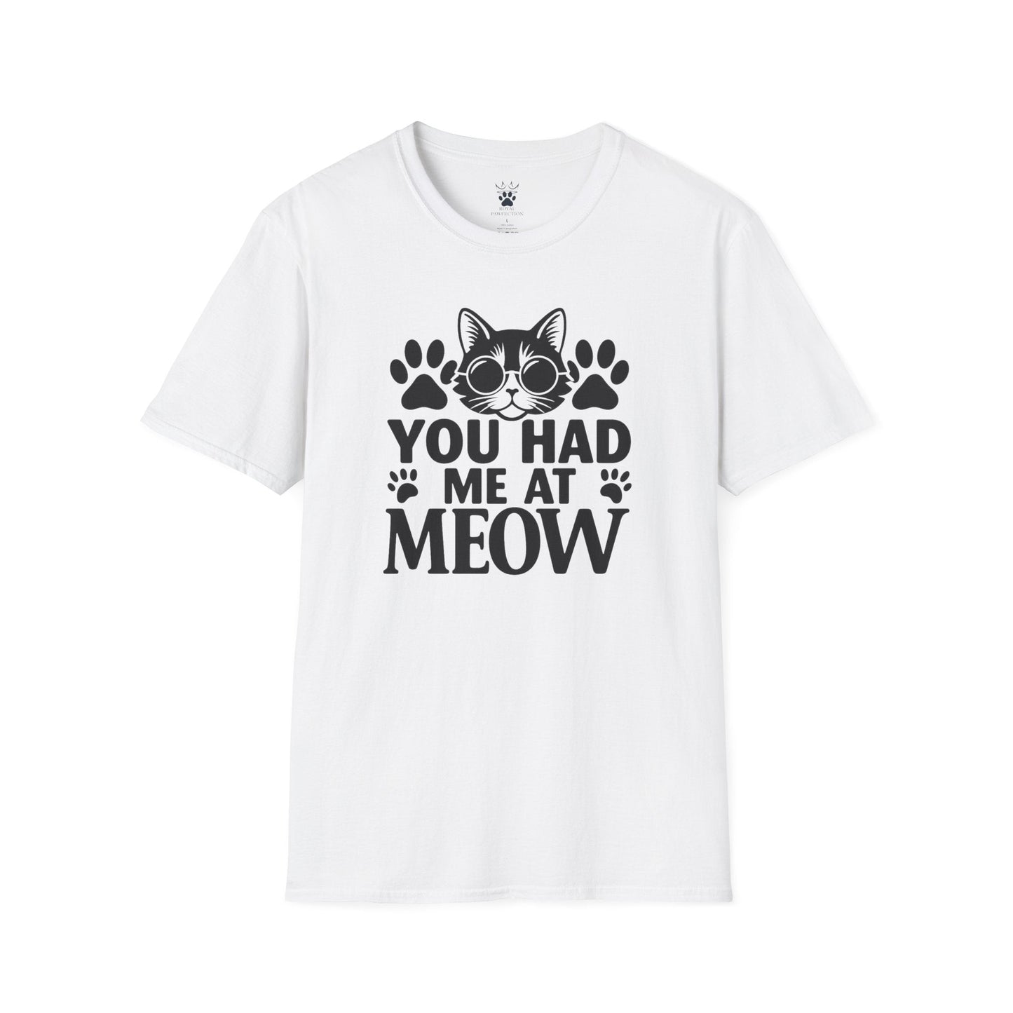 You Had Me At Meow T-Shirt