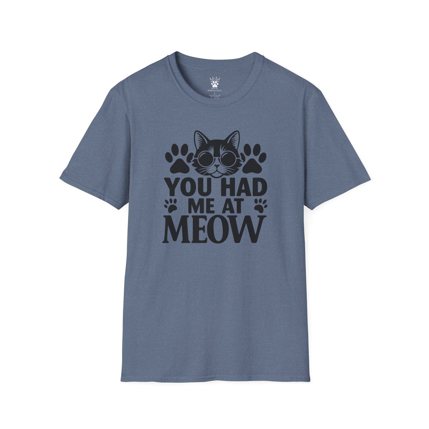 You Had Me At Meow T-Shirt